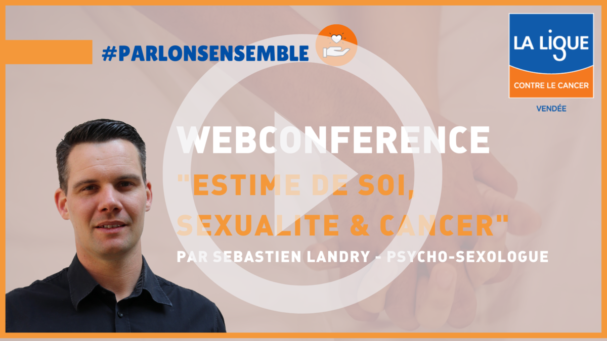 webconference sexe cancer