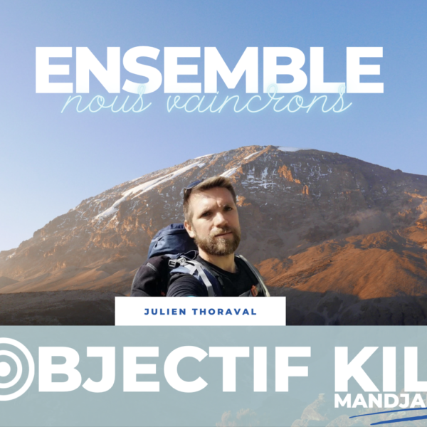 Objectif Kili avec Julien Thoraval